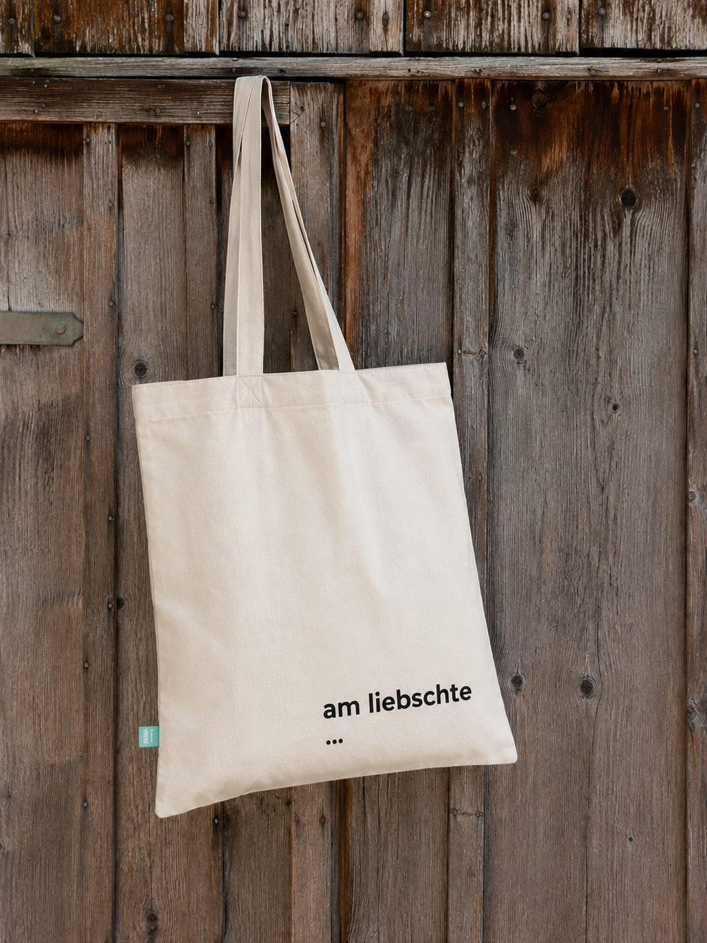 am liebschte ... | Stofftäsche mit Wunsch-Spruch